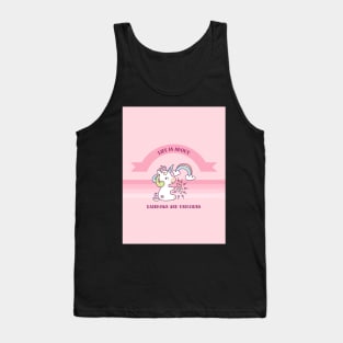 Like Is About Rainbows And Unicorns Tank Top